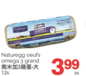T&T Supermarket NATUREGG OEUFS OMEGA 3 GRAND, 12s offer