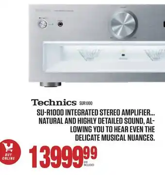 Centre Hi-Fi Technics SU-R1000 INTEGRATED STEREO AMPLIFIER NATURAL AND HIGHLY DETAILED SOUND, AL- LOWING YOU TO HEAR EVEN THE DELICATE MUS offer