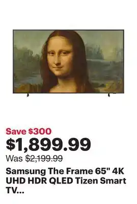 Best Buy Samsung The Frame 65 4K UHD HDR QLED Tizen Smart TV (QN65LS03BAFXZC) - 2022 - Charcoal Black offer