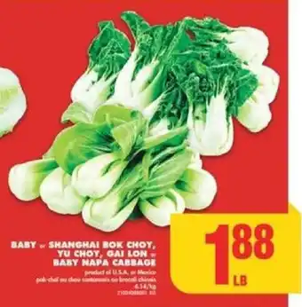 No Frills BABY SHANGHAI BOK CHOY, YU CHOY, GAI LON OR BABY NAPA CABBAGE offer