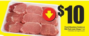 FreshCo Fresh Boneless Centre or Rib Pork Loin Chops offer