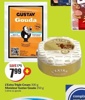 FreshCo L'extra triple cream monsieur gustav gouda offer