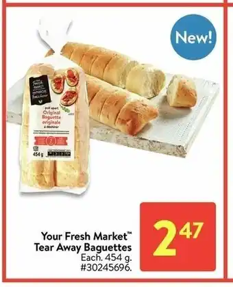 Walmart Your Fresh Market Teat Away Baguettes offer