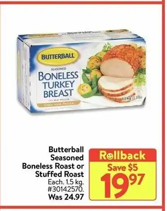 Walmart Butterball Seasoned Boneless Roast or Stuffed Roast offer