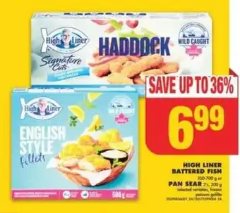No Frills HIGH LINER BATTERED FISH OR PAN SEAR offer