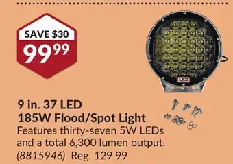 Princess Auto 9 in. 37 LED 185W Flood/Spot Light offer