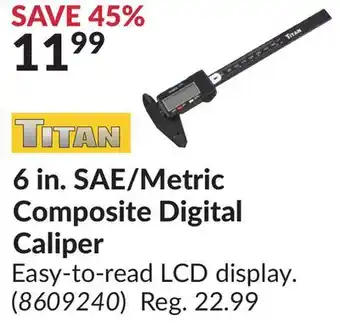 Princess Auto 6 in. SAE/Metric Composite Digital Caliper offer