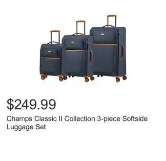 Costco Champs Classic II Collection 3-piece Softside Luggage Set offer
