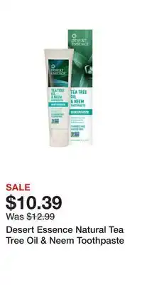 Well Desert Essence Natural Tea Tree Oil & Neem Toothpaste offer