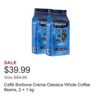 Costco Caffè Borbone Crema Classica Whole Coffee Beans, 2 × 1 kg offer