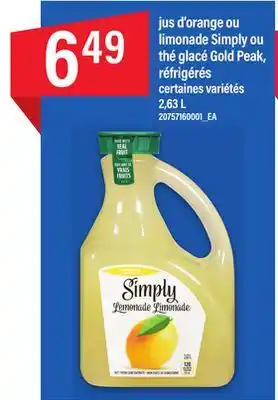 Maxi jus d'orange ou limonade Simply ou thé glacé Gold Peak, réfrigérés, 2,63 L offer