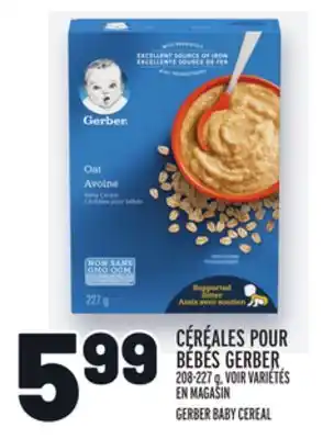 Metro CÉRÉALES POUR BÉBÉS GERBER | GERBER BABY CEREAL offer