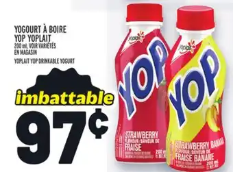 Metro YOGOURT À BOIRE YOP YOPLAIT | YOPLAIT YOP DRINKABLE YOGURT offer