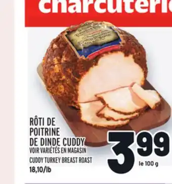 Metro RÔTI DE POITRINE DE DINDE CUDDY | CUDDY TURKEY BREAST ROAST offer