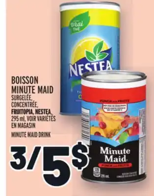 Metro BOISSON MINUTE MAID | MINUTE MAID DRINK offer