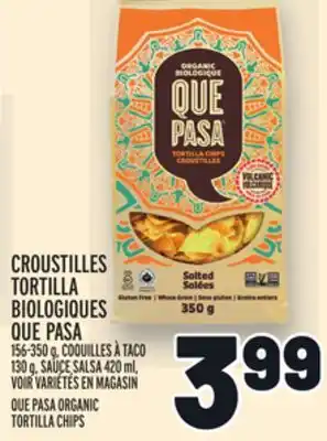 Metro CROUSTILLES TORTILLA BIOLOGIQUES QUE PASA | QUE PASA ORGANIC TORTILLA CHIPS offer