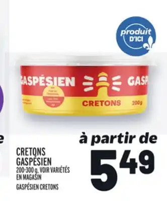 Metro CRETONS GASPÉSIEN | GASPÉSIEN CRETONS offer