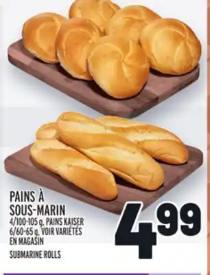 Metro PAINS À SOUS-MARIN | SUBMARINE ROLLS offer