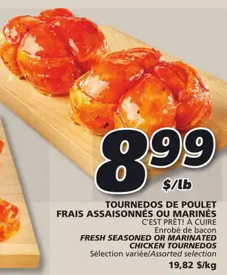 IGA C'EST PRÊT! À CUIRE FRESH SEASONED OR MARINATED CHICKEN TOURNEDOS offer