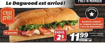 IGA C'EST PRÊT! DAGWOOD SANDWICH offer
