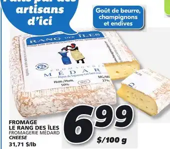 IGA FROMAGERIE MÉDARD CHEESE offer