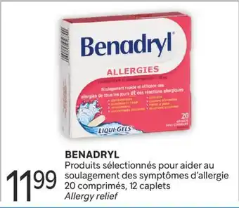 Brunet BENADRYL Produits sélectionnés pour aider au soulagement des symptômes d'allergie offer