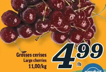 Marché Richelieu GROSSES CERISES | LARGE CHERRIES offer