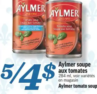 Marché Richelieu AYLMER SOUPE AUX TOMATES | AYLMER TOMATO SOUP offer