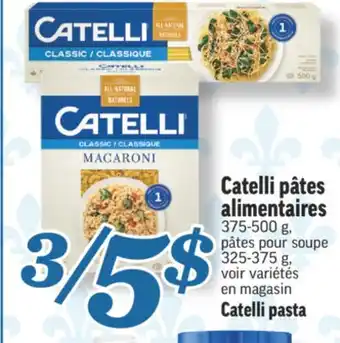 Marché Richelieu Catelli pâtes alimentaires | Catelli pasta offer