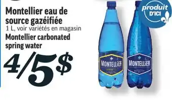 Marché Richelieu MONTELLIER EAU DE SOURCE GAZÉIFIÉE | MONTELLIER CARBONATED SPRING WATER offer