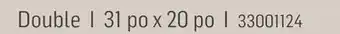 Canac Xaya Double 31 po x 20 po offer
