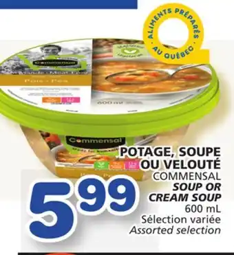 Marches Tradition COMMENSAL SOUP OR CREAM SOUP offer