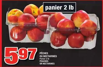 Super C PÊCHES OU NECTARINES | PEACHES OR NECTARINES offer