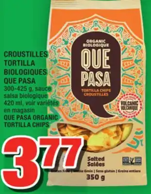 Super C CROUSTILLES TORTILLA BIOLOGIQUES QUE PASA | QUE PASA ORGANIC TORTILLA CHIPS offer