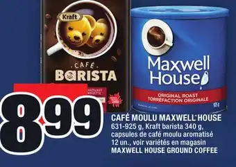 Super C CAFÉ MOULU MAXWELL HOUSE | MAXWELL HOUSE GROUND COFFEE offer