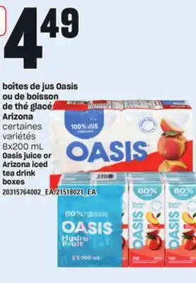 Provigo BOÎTES DE JUS OASIS OU DE BOISSON DE THÉ GLACÉ ARIZONA, 8X200 ML offer