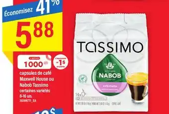 Maxi CAPSULES DE CAFÉ MAXWELL HOUSE OU NABOB TASSIMO, 8-16 un offer