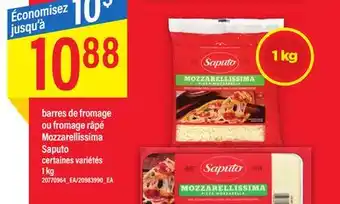 Maxi BARRES DE FROMAGE OU FROMAGE RÂPÉ MOZZARELLISSIMA SAPUTO offer