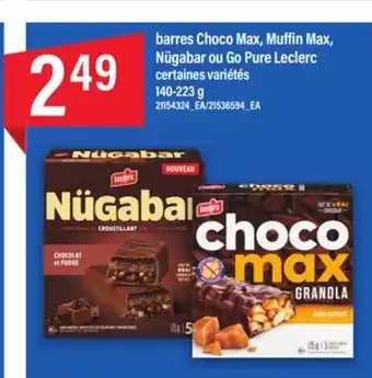Maxi BARRES CHOCO MAX, MUFFIN MAX, NÜGABAR OU GO PURE LECLERC, 140-223 g offer