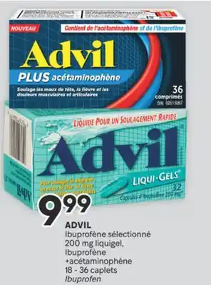 Brunet ADVIL Ibuprofène sélectionné 200 mg liquigel, Ibuprofène +acétaminophène offer