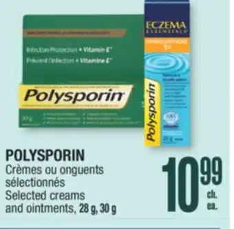 Jean Coutu POLYSPORIN Selected creams and ointments offer
