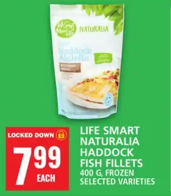 Food Basics LIFE SMART NATURALIA HADDOCK FISH FILLETS offer