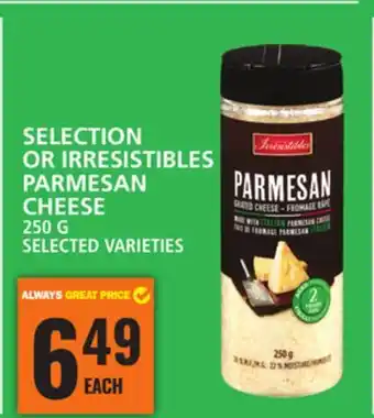 Food Basics SELECTION OR IRRESISTIBLES PARMESAN CHEESE offer