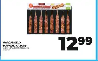 Real Canadian Superstore MARCANGELO SOUVLAKI KABOBS, 480/640 G offer