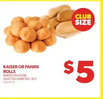 Real Canadian Superstore KAISER OR PANINI ROLLS, 18'S offer
