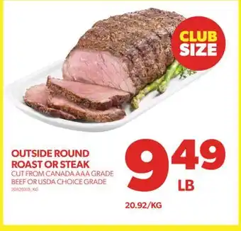 OUTSIDE ROUND ROAST OR STEAK