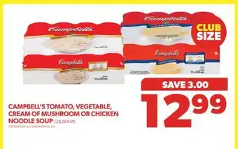 Real Canadian Superstore CAMPBELL'S TOMATO, VEGETABLE, CREAM OF MUSHROOM OR CHICKEN NOODLE SOUP, 12X284 ML offer