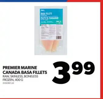Real Canadian Superstore PREMIER MARINE CANADA BASA FILLETS, 400 G offer