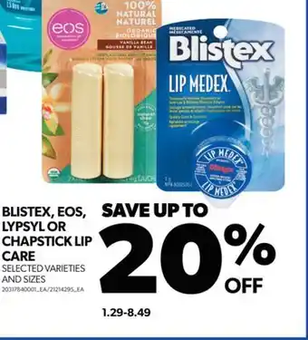 Real Canadian Superstore BLISTEX, EOS, LYPSYL OR CHAPSTICK LIP CARE offer