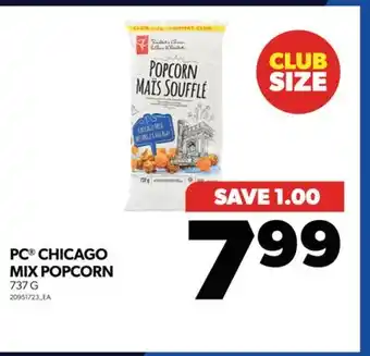 Real Canadian Superstore PC CHICAGO MIX POPCORN, 737 G offer